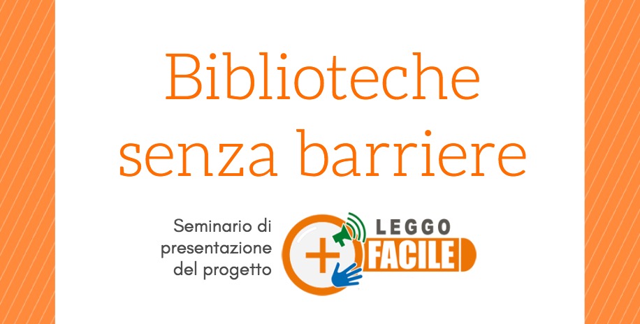 Logo leggofacile e titolo Biblioteche senza barriere