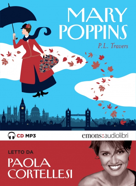 Copertina del libro Mary Poppins: Mary Poppins che vola e foto di Paola Cortellesi